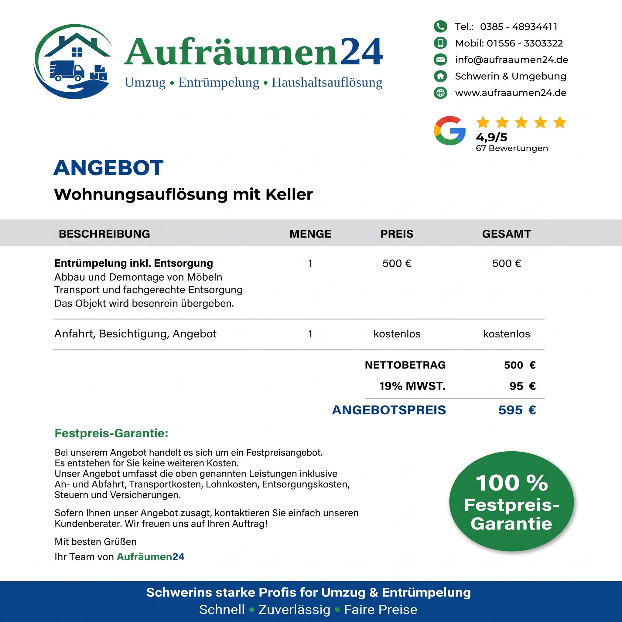 Ein Angebot von Aufräumen24 für Wohnungsauflösungen und Kellerentrümpelungen mit detaillierten Informationen zu Leistungen, Preisen, Kontaktdaten, Kundenbewertungen und einem grünen 100 %-Festpreis-Garantie-Siegel. Ideal für alle, die eine zuverlässige Umzugsfirma in Schwerin für umfassende Entrümpelungslösungen suchen.