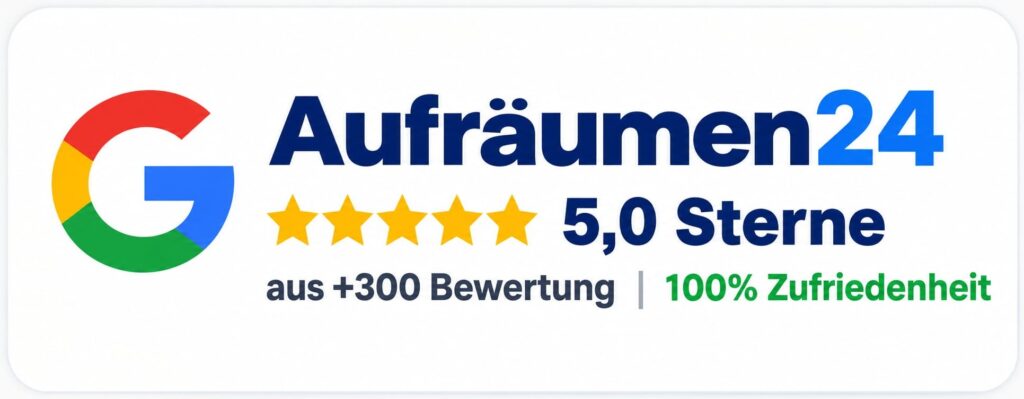 Links das Google-Logo, rechts „Aufräumen24“ in blauer Schrift, fünf goldene Sterne, „5,0 Sterne“, „+300 Bewertungen“ und „100 % Zufriedenheit“ in grüner Schrift – Ihr zuverlässiges Umzugsunternehmen und Experte für Haushaltsauflösungen mit erstklassigem Umzugsservice.